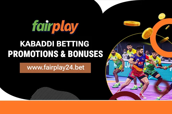Kabaddi Betting Promotions & Bonuses | Fairplay24