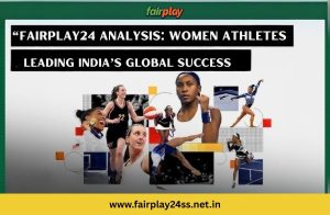 FairPlay24 Analysis: Women Athletes