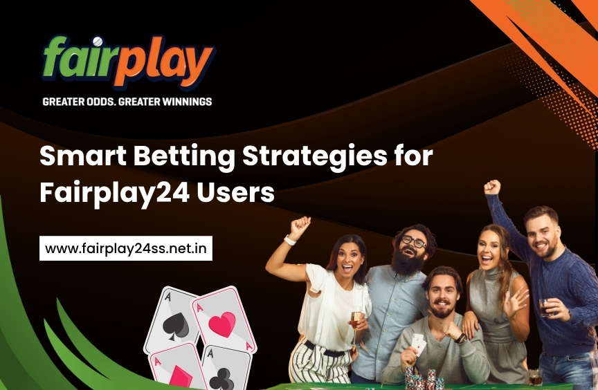 Fairplay24 betting strategies guide for smarter gameplay