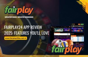 Fairplay24 app review interface and user experience in 2025