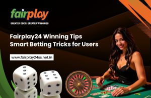 Fairplay24 betting tips for smart and safe online wagering