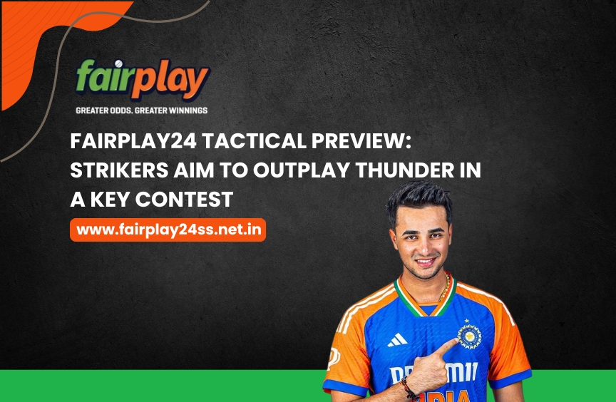 Fairplay24 cricket analysis for Strikers vs Thunder tactical preview