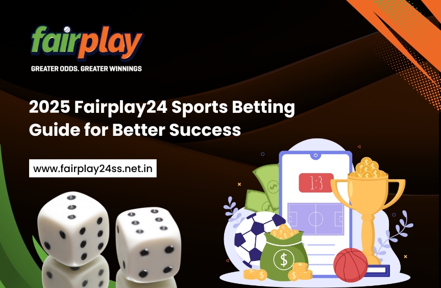 Fairplay24 Sports Betting Guide 2025 analysis and strategy overview