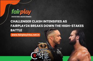 Fairplay24 High-Stakes challenger clash in an intense knockout battle